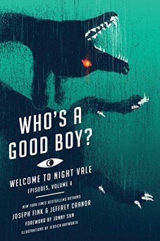 Who's a Good Boy': Welcome to Night Vale Episodes, Vol. 4 фото книги