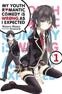 My Youth Romantic Comedy Is Wrong, as I Expected, Vol. 1 (Light Novel): Volume 1 фото книги
