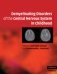 Demyelinating Disorders of the Central Nervous System in Childhood фото книги маленькое 2