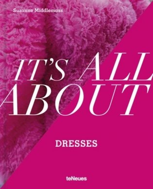 It's All About Dresses фото книги
