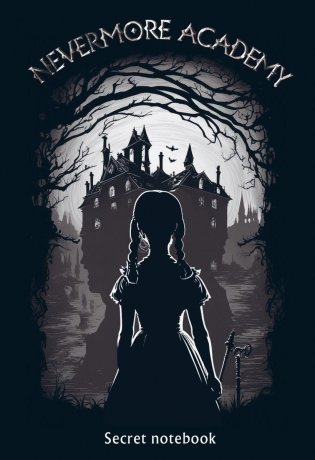 Neverrmore Academy. Secret notebook фото книги