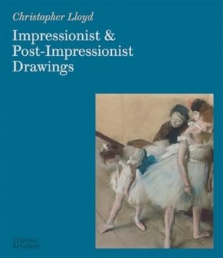 Impressionist and Post-Impressionist Drawings фото книги