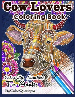 Cow Lovers Coloring Book - Color By Numbers For Adults: Stained Glass Mosaic Colorfull Activity Book For Stress Relief and Relaxation фото книги