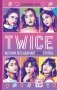 TWICE. История легендарной K-POP группы фото книги маленькое 2