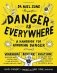 Danger Is Everywhere: A Handbook for Avoiding Danger фото книги маленькое 2