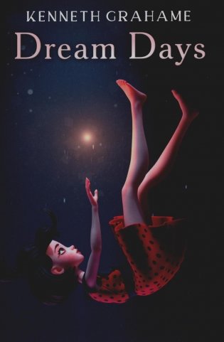 Dream Days фото книги