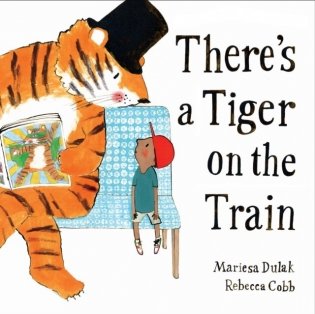 There`s a tiger on the train фото книги