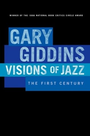 Visions of jazz the first century фото книги