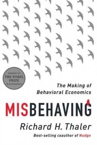 Misbehaving: The Making of Behavioral Economics фото книги