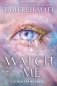 WATCH ME  A Shatter Me novel фото книги маленькое 2