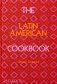 The Latin American Cookbook фото книги маленькое 2
