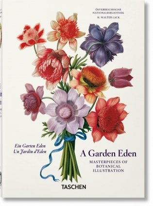 A Garden Eden. Masterpieces of Botanical Illustration. 40th Ed. фото книги
