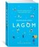 Lagom. Секрет шведского благополучия фото книги маленькое 2