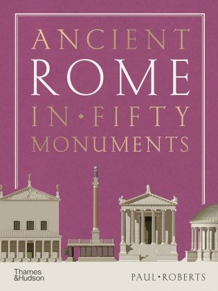 Ancient Rome in fifty monuments фото книги