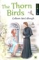 The Thorn Birds = Поющие в терновнике. Книга для чтения на английском языке. Уровень B2 фото книги маленькое 2