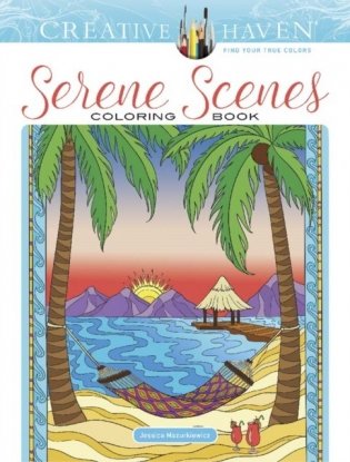 Creative Haven Serene Scenes Coloring Book фото книги