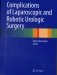 Complications of laparoscopic and robotic urologic surgery фото книги маленькое 2