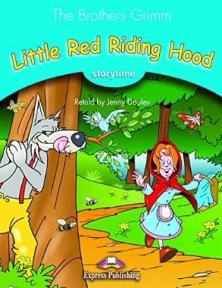 Little Red Riding Hood Pupil'S Book With Cross-Platform Application фото книги