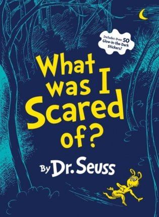 What Was I Scared Of': A Glow-In-The Dark Encounter фото книги