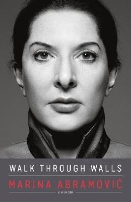 Walk Through Walls. A Memoir фото книги