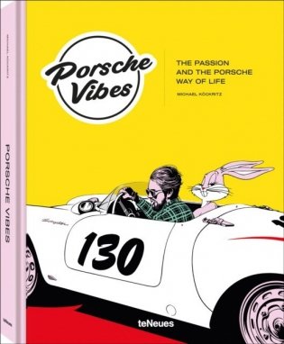Porsche Vibes: The Passion and the Porsche Way of Life фото книги