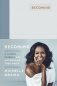 Becoming. A Guided Journal for Discovering Your Voice фото книги маленькое 2