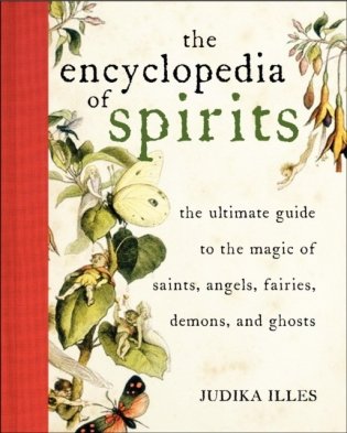 Encyclopedia of Spirits: The Ultimate Guide to the Magic of Fairies, Genies, Demons, Ghosts, Gods & Goddesses фото книги