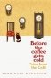 Before the coffee gets cold: tales from the cafe фото книги маленькое 2