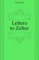 Letters to Zelter фото книги маленькое 2