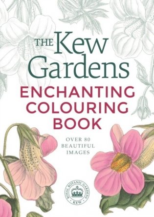 Kew gardens enchanting colouring book фото книги