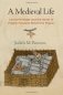 A Medieval Life: Cecilia Penifader and the World of English Peasants Before the Plague фото книги маленькое 2