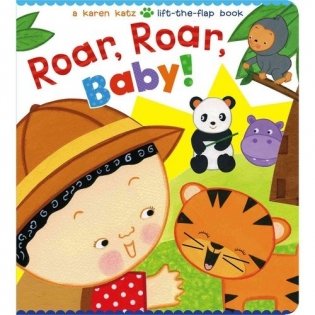 Roar, Roar, Baby! Lift-the-Flap board book фото книги