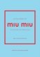 Little Book of Miu Miu фото книги маленькое 2