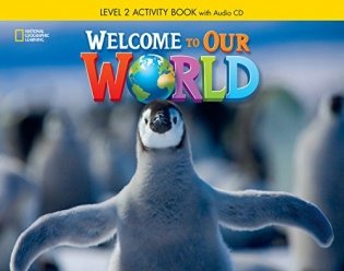 Welcome to Our World 2. Activity Book (+ Audio CD) фото книги