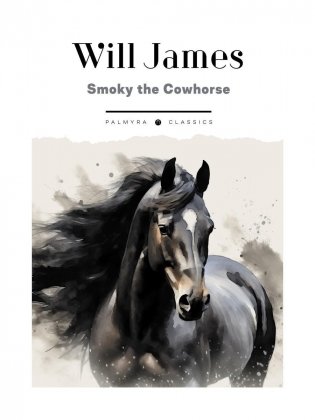 Smoky the Cowhorse: на англ.яз фото книги