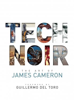 Tech Noir: The Art of James Cameron фото книги