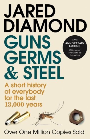Guns, Germs and Steel: Short History of Everybody for Last 13,000 Years фото книги