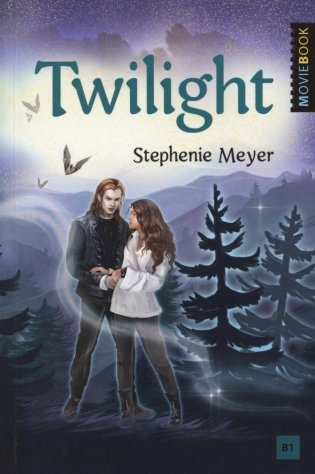 Twilight = Сумерки: книга для чтения на английском языке. Уровень В1 фото книги