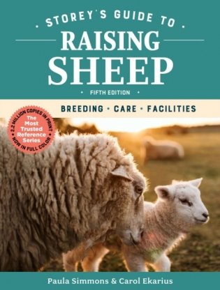 Storey's Guide to Raising Sheep, 5th Edition: Breeding, Care, Facilities фото книги