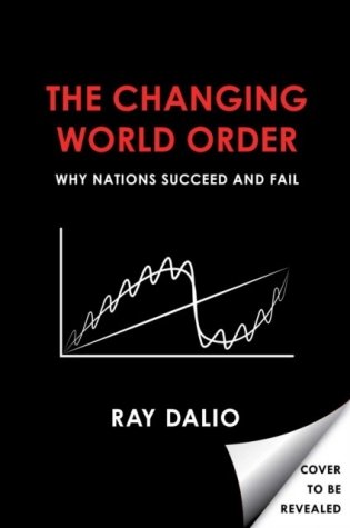 The Changing World Order: Why Nations Succeed and Fail фото книги