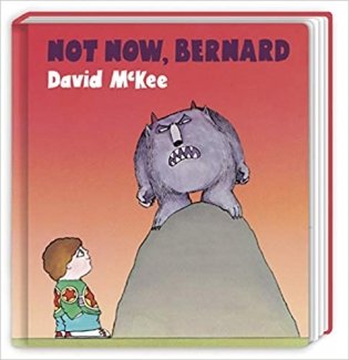 McKee:Not Now,Bernard фото книги