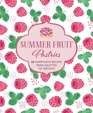 Summer Fruit Pastries фото книги
